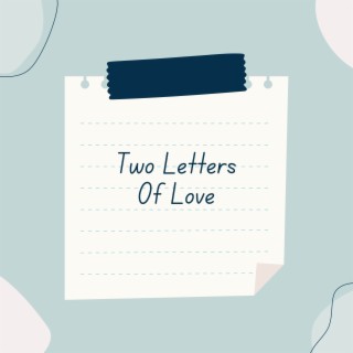 Two Letters Of Love