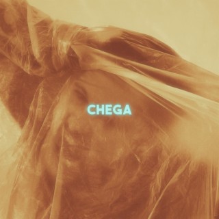Chega lyrics | Boomplay Music