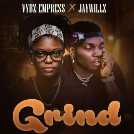 Grind ft. Jaywillz | Boomplay Music