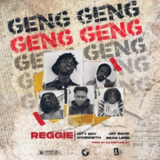 GENG GENG (feat. City Boy, O'Kenneth, Jay Bahd & Sean Lifer)