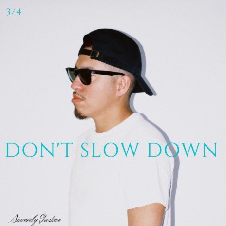 Don't Slow Down | Boomplay Music