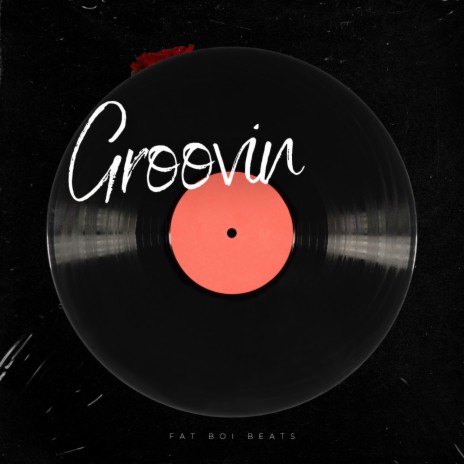 Groovin | Boomplay Music