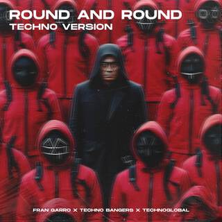 Round and Round (Techno Version)