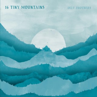 16 Tiny Mountains