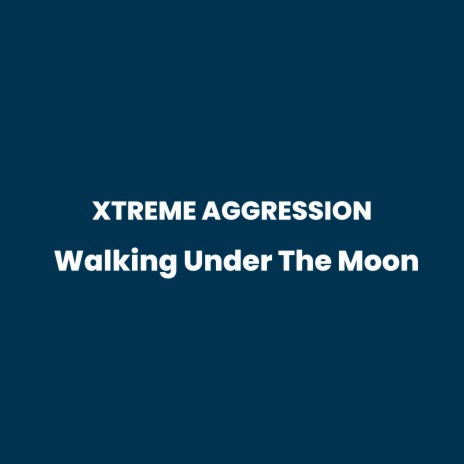 Walking Under the Moon | Boomplay Music