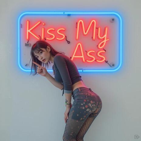 Kiss My Ass