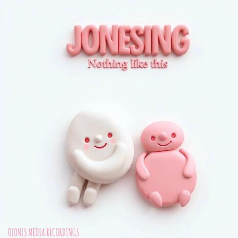 Nothing Like This ft. Jonesing | Boomplay Music