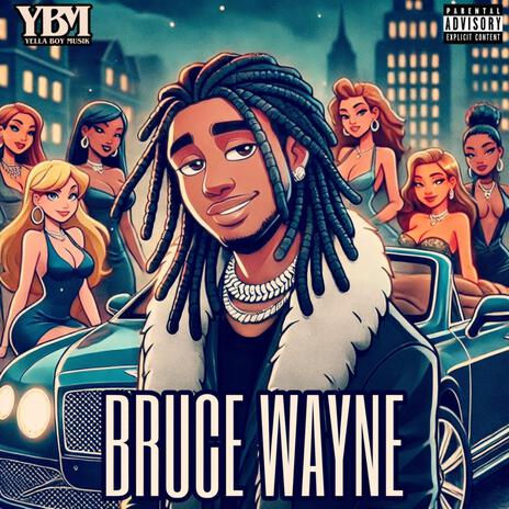 Bruce Wayne | Boomplay Music