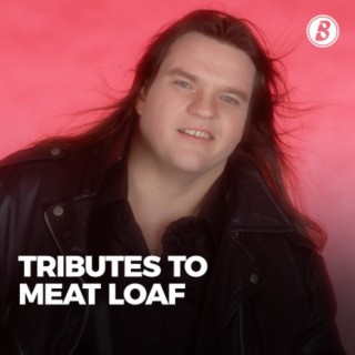 Tributes To Meat Loaf