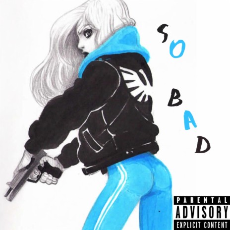 So Bad | Boomplay Music