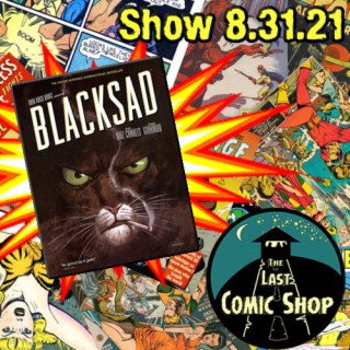 Show 8.31.21: Blacksad