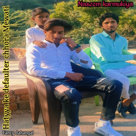 Hatyya Ke Defaulter Chhora Mewati | Boomplay Music