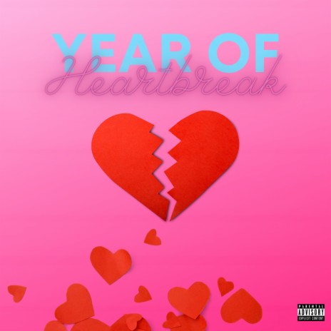 Year Of Heartbreak | Boomplay Music