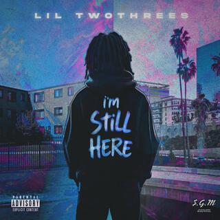 IM STILL HERE (DELUXE)