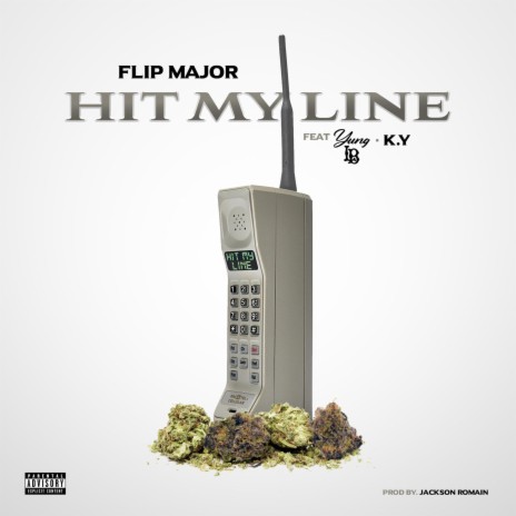 HIT MY LINE ft. Chief Major, Yung LB & KY | Boomplay Music