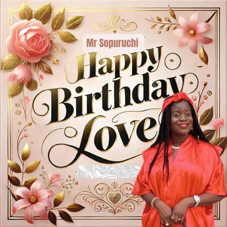 Happy Birthday Love | Boomplay Music