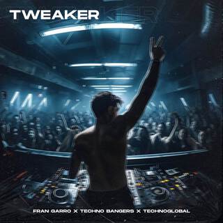 Tweaker (Techno Version)