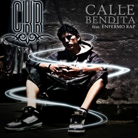 Calle Bendita ft. Enfermo Rap | Boomplay Music