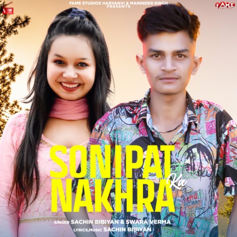 Sonipat ka Nakhra ft. swara Verma | Boomplay Music