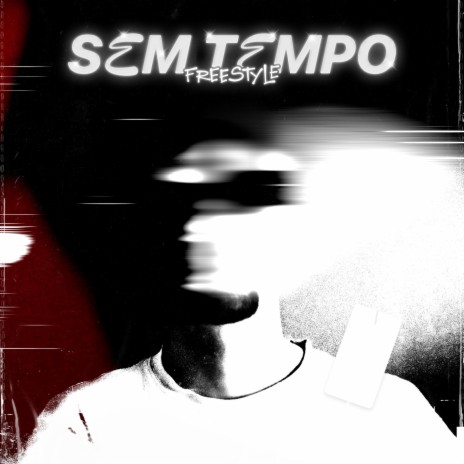 Sem Tempo Freestyle | Boomplay Music