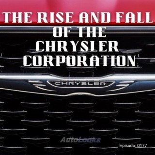 The Rise and Fall of Chrysler Corporation