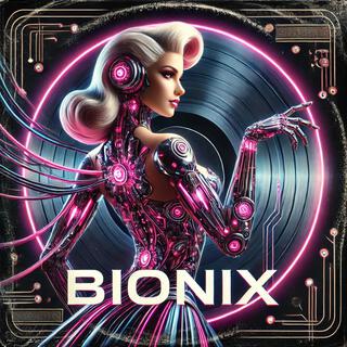 BIONIX lyrics | Boomplay Music