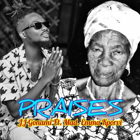 PRAISES ft. MAD. EMMA KPORVI | Boomplay Music