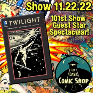 Show 11.22.22: 101st Show Guest Star Spectacular!