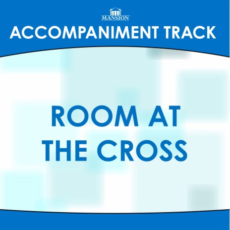 Room at the Cross (Low Key D Without Background Vocals) | Boomplay Music