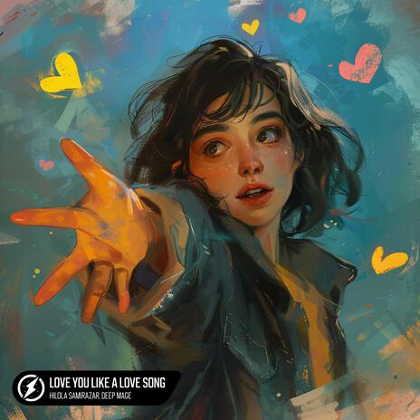 Love You Like A Love Song ft. Deep Mage | Boomplay Music