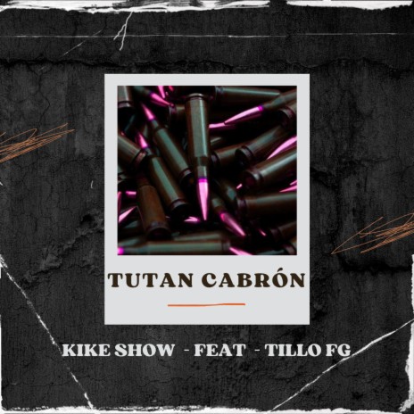 Tutan cabrón ft. Kike show | Boomplay Music