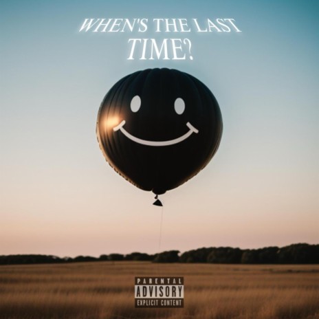 when's the last time? | Boomplay Music