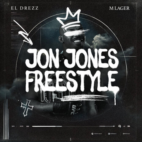 Jon Jones Freestyle ft. mlager | Boomplay Music