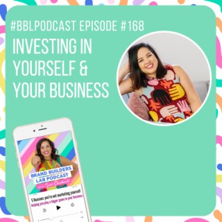 168. Investing in yourself & your business
