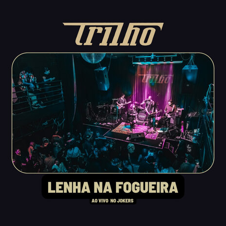 Lenha na Fogueira (Ao vivo no Jokers) | Boomplay Music