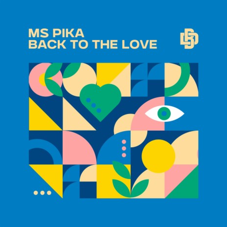 Back To The Love | Boomplay Music