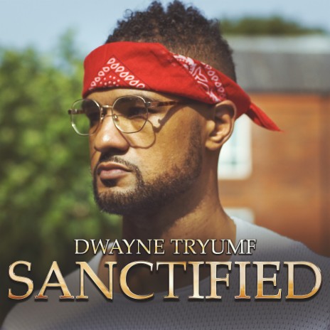 Sanctified | Boomplay Music