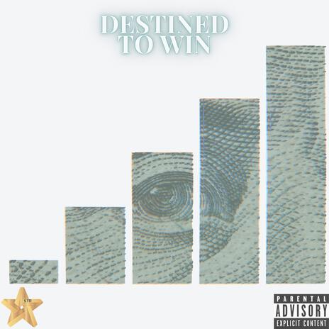 DESTINED TO WIN | Boomplay Music