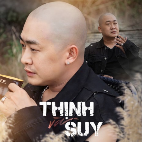 Thịnh Và Suy ft. CT | Boomplay Music