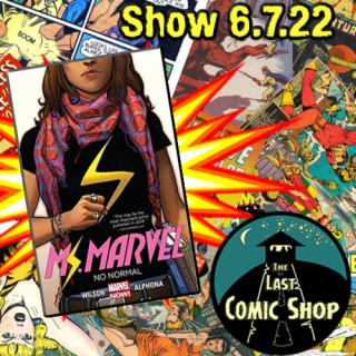 Show 6.7.22: Ms. Marvel, Volume 1