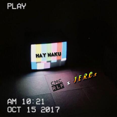 Hay Naku (feat. JERCs) | Boomplay Music