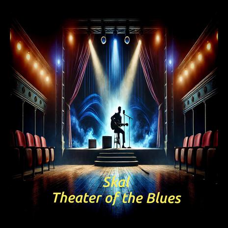 Theater of the Blues | Boomplay Music