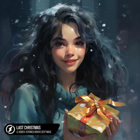 Last Christmas ft. Veronica Bravo & Deep Mage | Boomplay Music