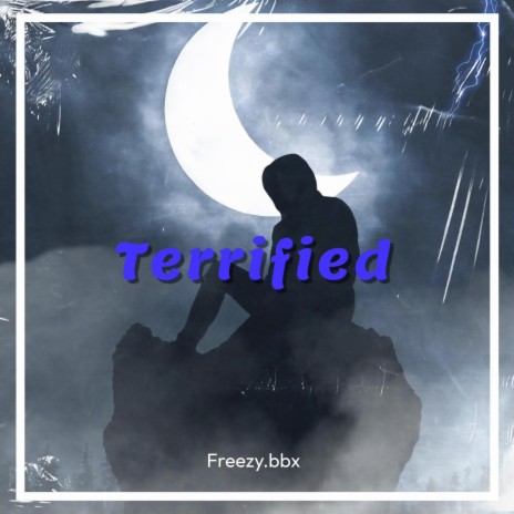 Terrified | Boomplay Music