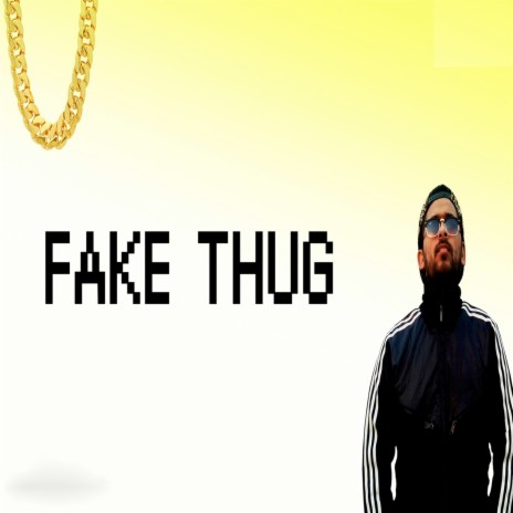 Fake Thug | Boomplay Music