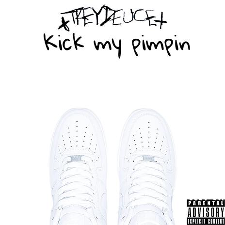 Kick My Pimpin | Boomplay Music