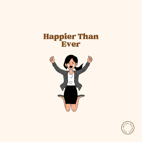 Happier Than Ever | Boomplay Music