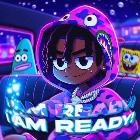 I Am Ready | Boomplay Music