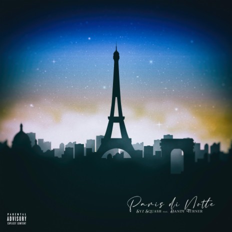 Paris di Notte ft. DANDY TURNER | Boomplay Music