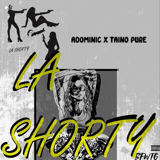 LA SHORTY